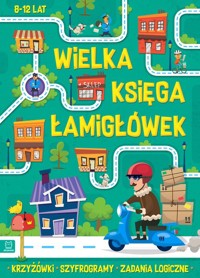 Wielka księga łamigłówek Krzyżówki, szyfrogramy, zadania logiczne 8-12 lat. Zielona - Czerepak Wojciech - książka
