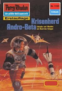 Perry Rhodan 1195: Krisenherd Andro-Beta -  H. G. Francis - ebook