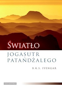 Światło Jogasutr Patańdżalego - Iyengar B.K.S. - książka