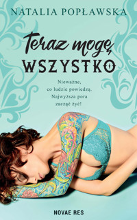 Teraz mogę wszystko - Popławska Natalia - ebook + książka