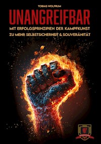 Unangreifbar - Tobias Wolfrum - ebook