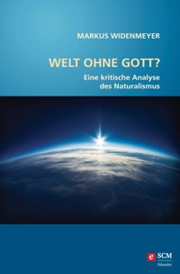 Welt ohne Gott? - Markus Widenmeyer - ebook