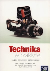 Technika w praktyce Zajęcia mechaniczno-motoryzacyjne Materiały edukacyjne - Czyżewski Waldemar, Lib Waldemar, Walat Wojciech - książka