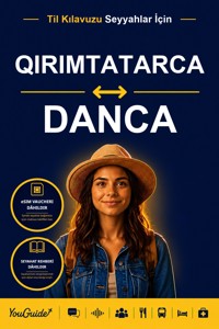 The Language Guide for Travelers - Crimean Tatar to Danish - YouGuide - ebook