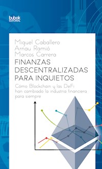 Finanzas descentralizadas para inquietos - Miguel Caballero - ebook