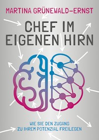 Chef im eigenen Hirn - Martina Grünewald-Ernst - ebook