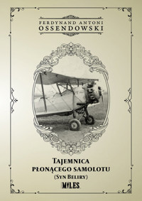 Tajemnica płonącego samolotu (Syn Beliry) - Ossendowski Ferdynand Antoni - książka