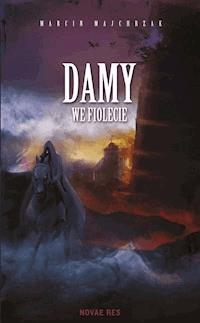 Damy we fiolecie - Marcin Majchrzak - ebook + książka