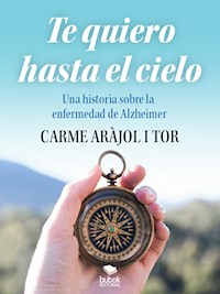 Te quiero hasta el cielo - Carme Aràjol i Tor - ebook
