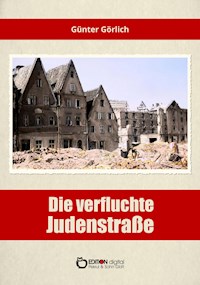 Die verfluchte Judenstraße - Günter Görlich - ebook