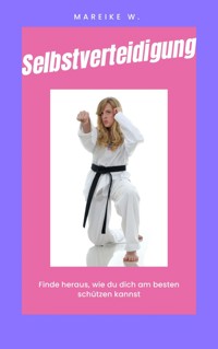 Selbstverteidigung - Mareike W. - ebook