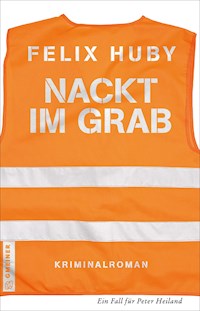 Nackt im Grab - Felix Huby - ebook
