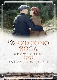 Wrzeciono Boga. Wdowi grosz - Andrzej H. Wojaczek - ebook + audiobook + książka