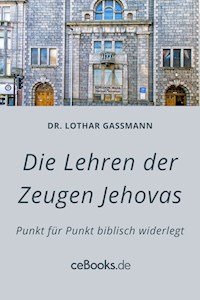 Die Lehren der Zeugen Jehovas - Lothar Gassmann - ebook
