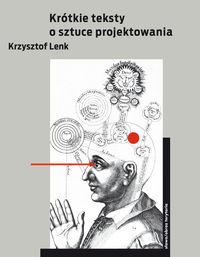 Krótkie teksty o sztuce projektowania - Lenk Krzysztof - książka