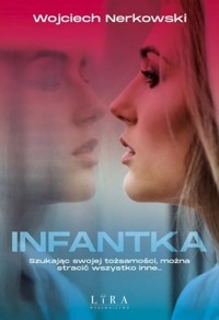 Infantka - Wojciech Nerkowski - ebook + audiobook + książka