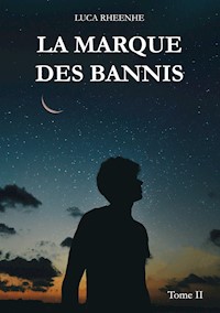 La marque des Bannis - Luca Rheenhe - ebook