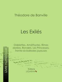 Les Exilés - Théodore de Banville - ebook