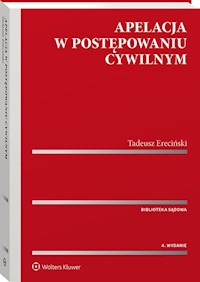 Apelacja w postępowaniu cywilnym - Tadeusz Ereciński - książka