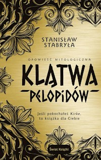 Klątwa Pelopidów Opowieść mitologiczna - Stanisław Stabryła - książka