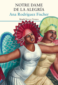 Notre Dame de la Alegría - Ana Rodríguez Fischer - ebook