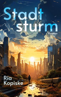 Stadtsturm - Ria Kopiske - ebook