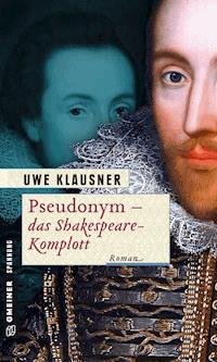 Pseudonym - das Shakespeare-Komplott - Uwe Klausner - ebook