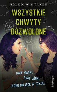 Wszystkie chwyty dozwolone - Helen Whitaker - książka