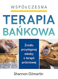 Współczesna terapia bańkowa - Shannon Gilmartin - książka