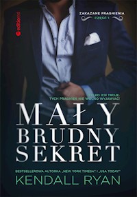 Mały, brudny sekret. Zakazane pragnienia #1 - Kendall Ryan - ebook + audiobook