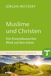 Muslime und Christen - Jürgen Neitzert - ebook