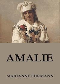 Amalie - Marianne Ehrmann - ebook