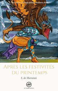 Après les festivités du printemps - S. de Sheratan - ebook