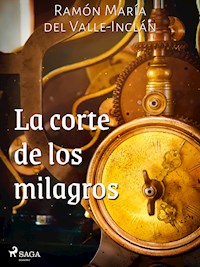 La corte de los milagros - Ramón María del Valle-Inclán - ebook