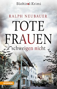 Tote Frauen schweigen nicht - Ralph Neubauer - ebook
