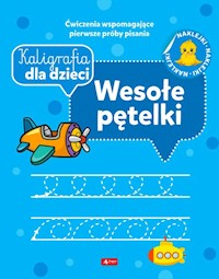 Kaligrafia dla dzieci Wesołe pętelki -  - książka