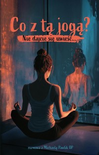 Co z tą jogą? - Pawlik Michaela - książka