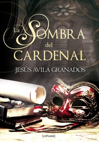 La sombra del cardenal - Jesús Ávila Granados - ebook