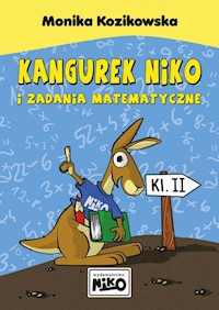 Kangurek NIKO i zadania matematyczne dla klasy II - Kozikowska Monika - książka