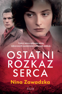 Ostatni rozkaz serca - Nina Zawadzka - ebook + audiobook + książka