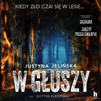 W głuszy - Jelińska Justyna - ebook + audiobook + książka