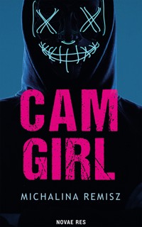 Camgirl - Michalina Remisz - ebook