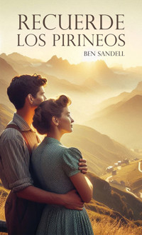 Recuerde los Pirineos - Ben Sandell - ebook