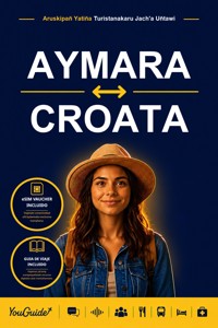 The Language Guide for Travelers - Aymara to Croatian - YouGuide - ebook