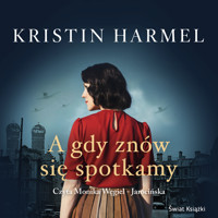 A gdy znów się spotkamy - Harmel Kristin - ebook + audiobook + książka