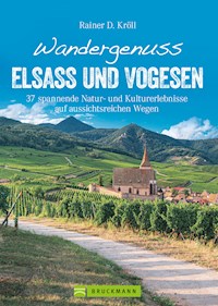 Wandergenuss Elsass und Vogesen - Rainer D. Kröll - ebook