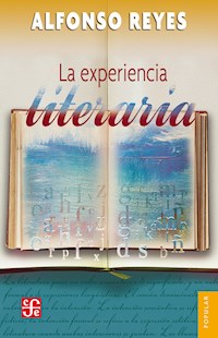 La experiencia literaria - Alfonso Reyes - ebook
