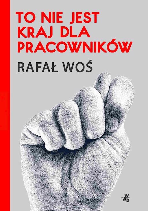 Lewicę Racz Nam Zwrócić Panie Rafał Woś Ebook Legimi Online