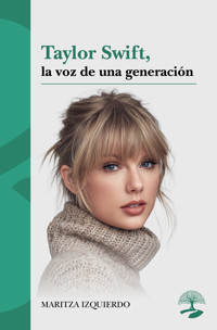 Taylor Swift, la voz de una generación - IZQUIERDO - ebook