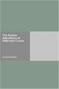 The Further Adventures of Robinson Crusoe - Daniel Defoe - darmowy ebook